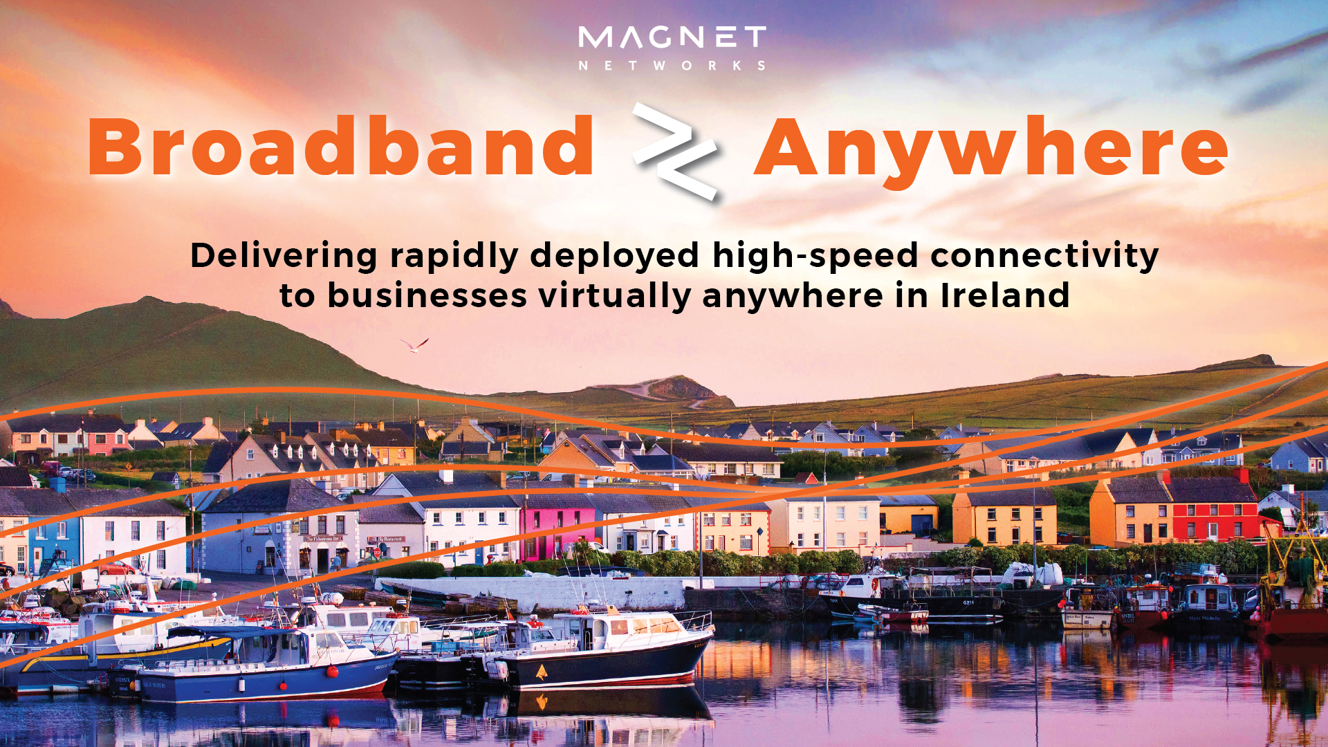 Broadband Anywhere - Delivering rapidly deployed high-speed connectivity to businesses virtually anywhere in Ireland
